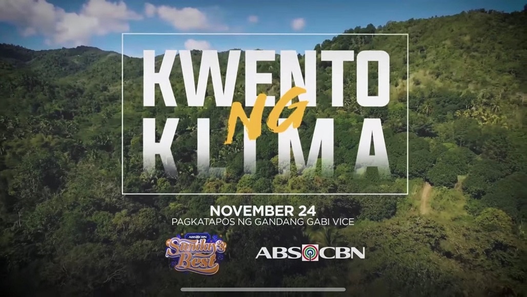 Dokyu ng ABSCBN na “Mga Kwento ng Klima,” ilalahad ang epekto ng